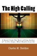 The High Calling by Charles M. Sheldon