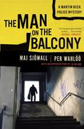 The Man on the Balcony (Martin Beck Police Mystery #3) by Maj Sjöwall