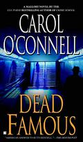 Dead Famous (Kathleen Mallory #7) by Carol O'Connell