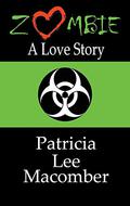 Zombie - A Love Story by Patricia Lee Macomber