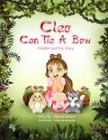 Cleo Can Tie A Bow: A Rabbit and Fox Story by Sybrina Durant