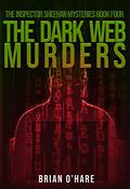 The Dark Web Murders by Brian O'Hare