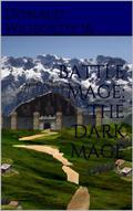 Battle Mage: The Dark Mage (Tales of Alus #7) by Donald Wigboldy