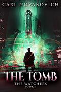 The Watchers: The Tomb by Carl Novakovich