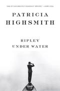 Ripley Under Water by Patricia Highsmith