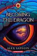 Becoming the Dragon (The Dragon Inside #1) by Alex Sapegin