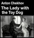 The Lady with the Toy Dog by Anton Chekhov