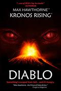Diablo (Kronos Rising #0.5) by Max Hawthorne