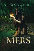 Mers (The Mer Chronicles #1) by Ami Blackwelder