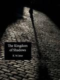 The Kingdom of Shadows by K.W. Jeter