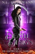 Death Design (The Daughters of Darkness #3) by N.L. Hoffmann