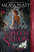 Garden of Shadows by Meara Platt