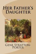 Her Father's Daughter by Gene Stratton-Porter