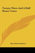Twenty-Three And A Half Hours' Leave by Mary Roberts Rinehart