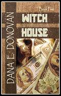 Witch House (Tony Marcella Mystery #5) by Dana E. Donovan