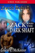 Zack and the Dark Shaft (Zara's Bois #1) by Gracie C. McKeever