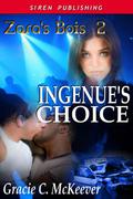 Ingénue’s Choice (Zara's Bois #2) by Gracie C. McKeever