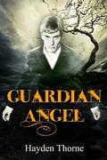 Guardian Angel by Hayden Thorne