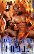 Ice Water in Hell by Carol Lynne