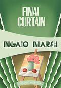 Final Curtain by Ngaio Marsh