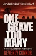 One Grave Too Many (Diane Fallon #1) by Beverly Connor