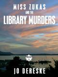 Miss Zukas And The Library Murders by Jo Dereske