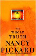 The Whole Truth (Marie Lightfoot #1) by Nancy Pickard