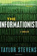 The Informationist (Vanessa Michael Munroe #1) by Taylor Stevens