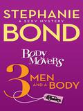 3 Men And A Body by Stephanie Bond