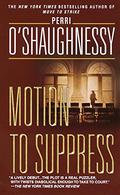 Motion To Suppress (Nina Reilly #1) by Perri O'Shaughnessy