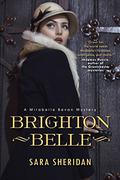 Brighton Belle (Mirabelle Bevan Mystery #1) by Sara Sheridan