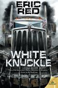 White Knuckle by Eric Red