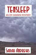 Tensleep (Em Hansen Mystery #1) by Sarah Andrews