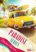 Paradise Series: Crazy in Paradise / Deception in Paradise / Trouble in Paradise (Paradise #1-3) by Deborah Brown
