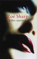 Killer Instinct (Charlie Fox Thriller #1) by Zoë Sharp
