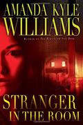 Stranger in the Room (Keye Street #2) by Amanda Kyle Williams