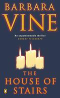 The House of Stairs by Barbara Vine