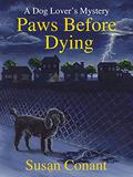 Paws Before Dying by Susan Conant