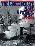 The Confederate Navy: A Pictorial History by Philip Van Doren Stern