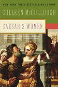 Caesar's Women by Colleen McCullough