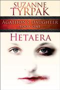 Hetaera (Agathon's Daughter #1) by Suzanne Tyrpak
