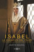 Isabel, la conquista del poder (Isabel #2) by Martín Maurel