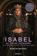 Isabel, el fin de un sueño (Isabel #3) by Martín Maurel