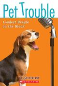 Loudest Beagle on the Block by Tui T. Sutherland