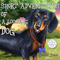Short Adventures of a Loooong Dog (Loooong Dog's Adventures #1) by Jessica Neal