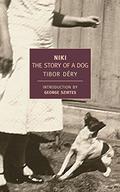 Niki: The Story of a Dog by Tibor Déry