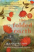 The Folded Earth by Anuradha Roy