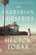 The Barbarian Nurseries by Héctor Tobar