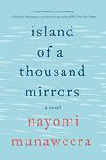 Island of a Thousand Mirrors by Nayomi Munaweera