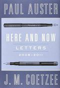 Here and Now: Letters  (2008-2011) by J.M. Coetzee